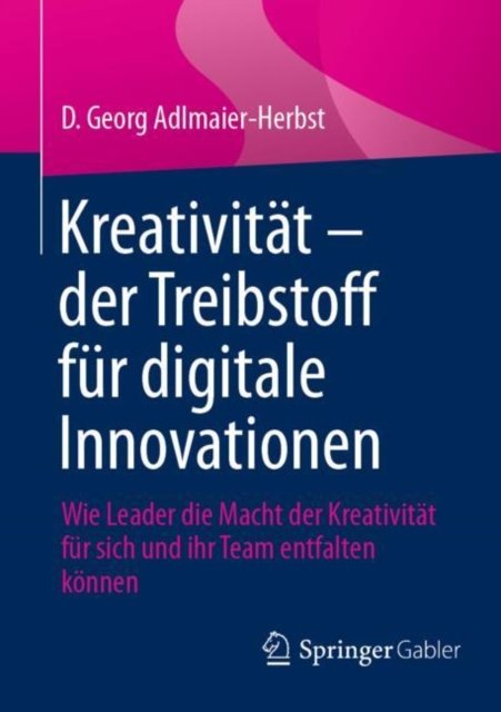 Kreativität ? Der Treibstoff Für Digitale Innovationen