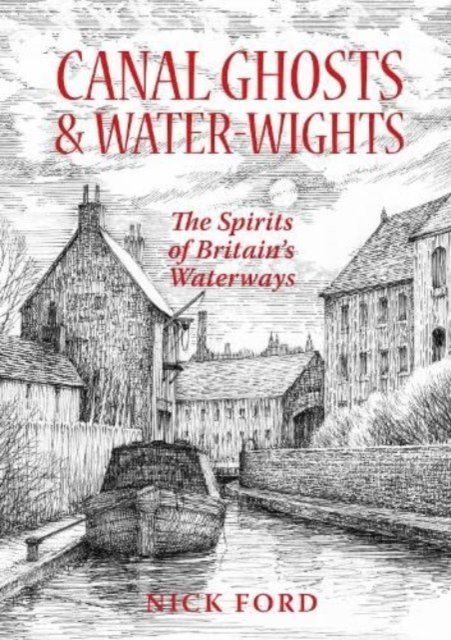 Canal Ghosts & Water-Wights