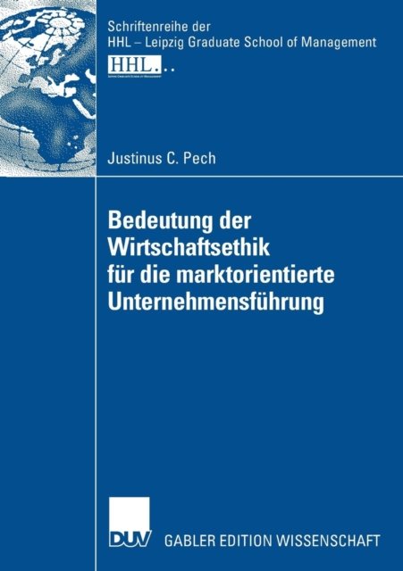Bedeutung der Wirtschaftsethik fur die marktorientierte Unternehmensfuhrung
