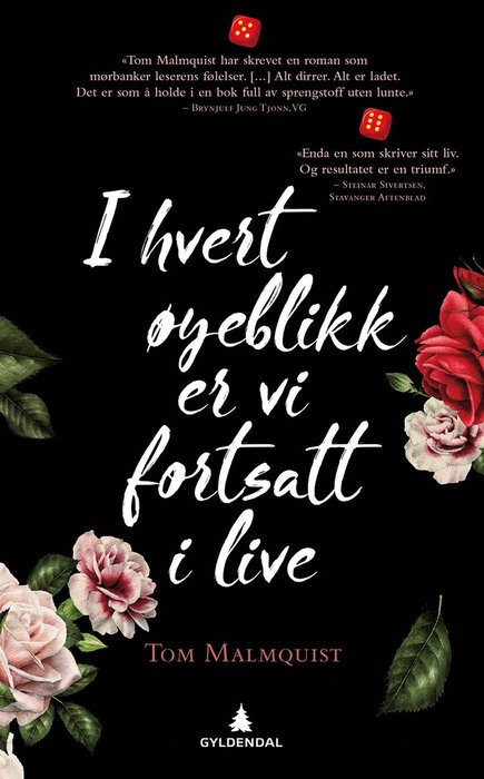 I hvert øyeblikk er vi fortsatt i live