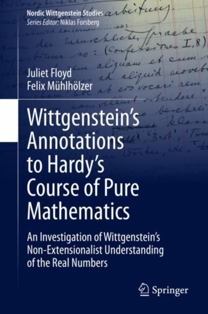 Wittgenstein''s Annotations to Hardy''s Course of Pure Mathematics