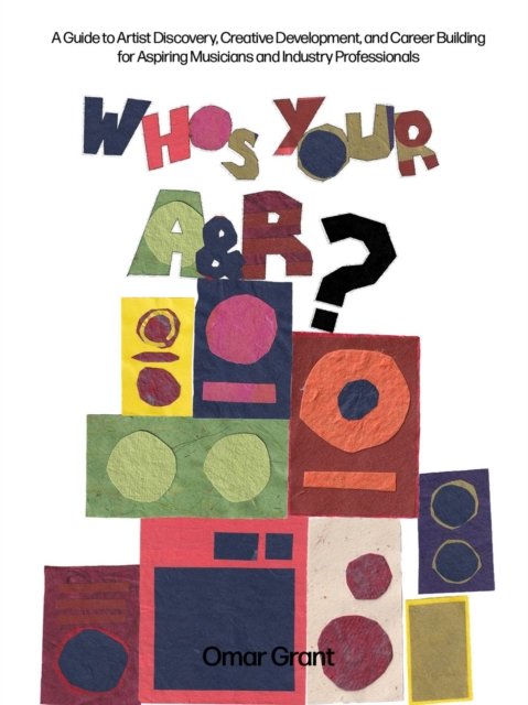 Who's Your A & R?