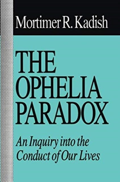 The Ophelia Paradox