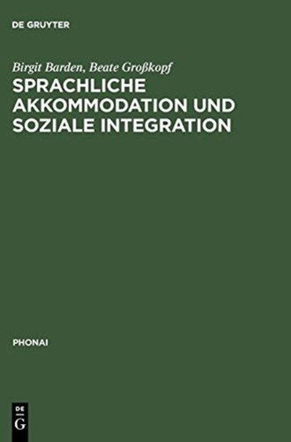 Sprachliche Akkommodation Und Soziale Integration