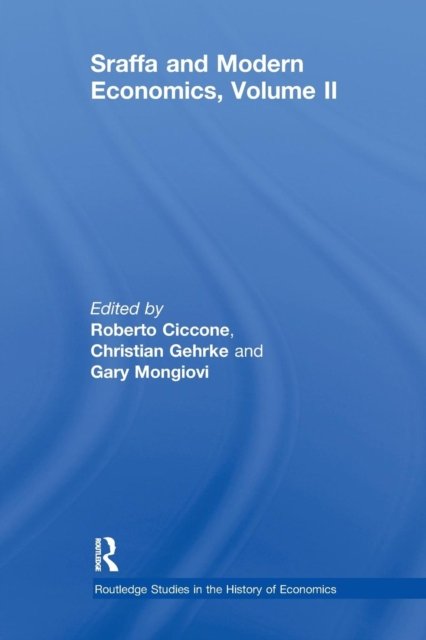 Sraffa and Modern Economics Volume II