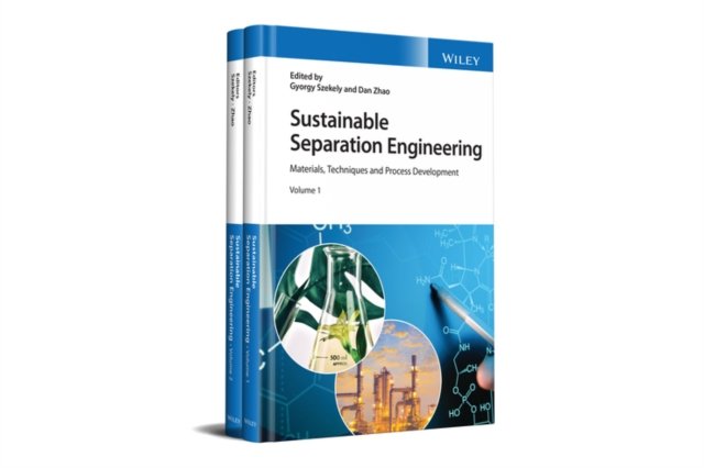 Sustainable Separation Engineering – Materials, Techniques and Process Development 2V Set