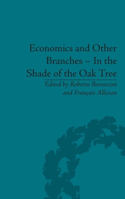 Economics and Other Branches – In the Shade of the Oak Tree