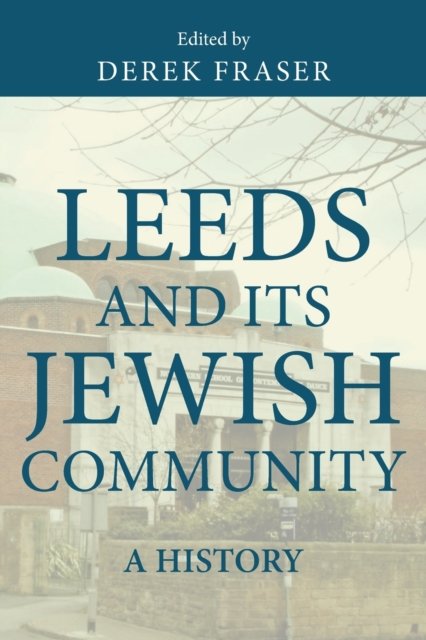 Leeds and its Jewish Community