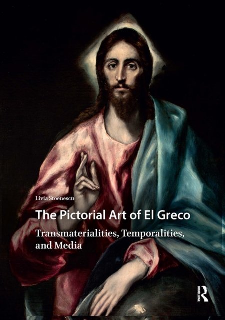 The Pictorial Art of El Greco