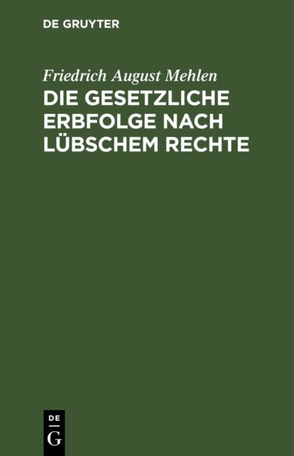 Die Gesetzliche Erbfolge Nach Lubschem Rechte
