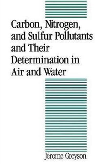 Carbon, Nitrogen, and Sulfur Pollutants and Their Determination in Air and Water