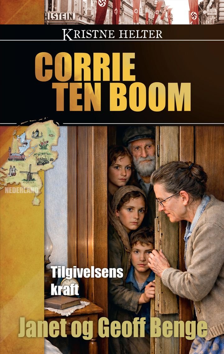 Corrie ten Boom - tilgivelsens kraft