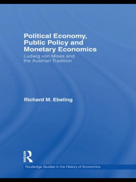 Political Economy, Public Policy and Monetary Economics