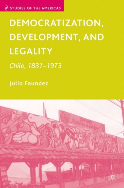 Democratization, Development, and Legality