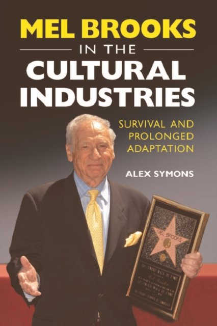 Mel Brooks in the Cultural Industries