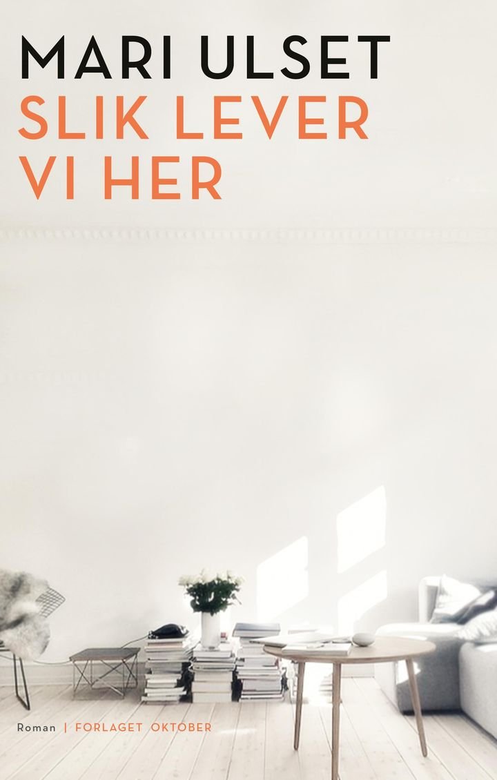 Slik lever vi her - roman