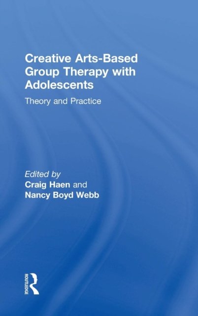 Creative Arts-Based Group Therapy with Adolescents