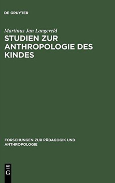 Studien Zur Anthropologie Des Kindes