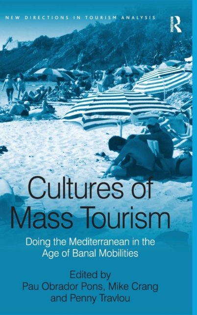 Cultures of Mass Tourism