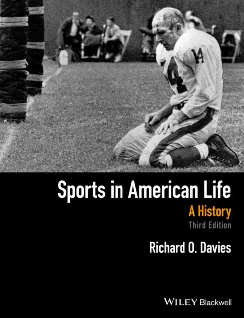Sports in American Life: A History, Third Edition