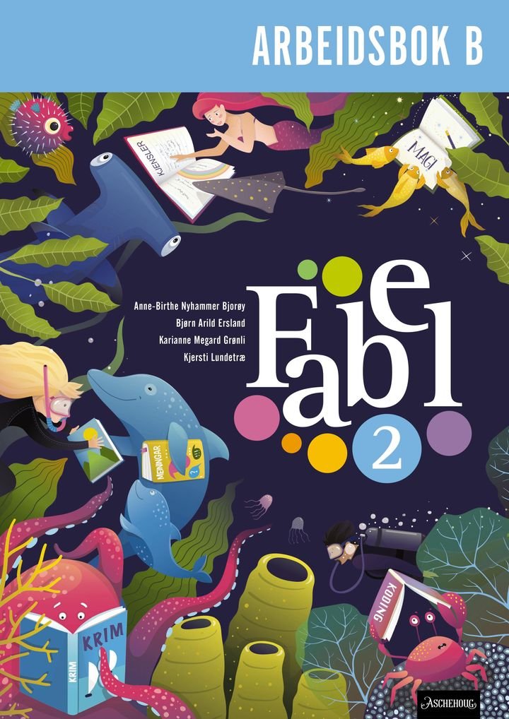 Fabel 2 - Arbeidsbok B : Trykkskrift : norsk for barnetrinnet