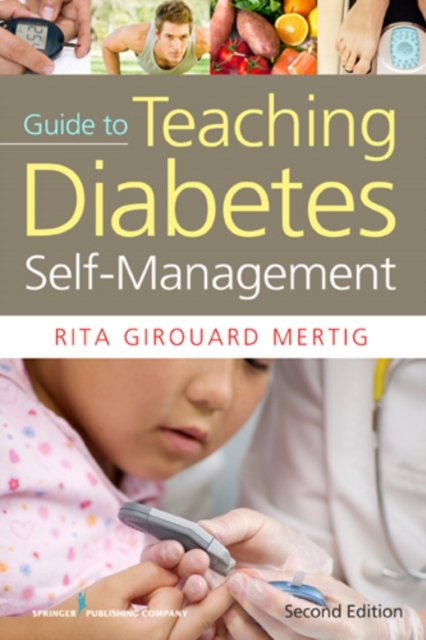 Nurses'' Guide to Teaching Diabetes Self-Management