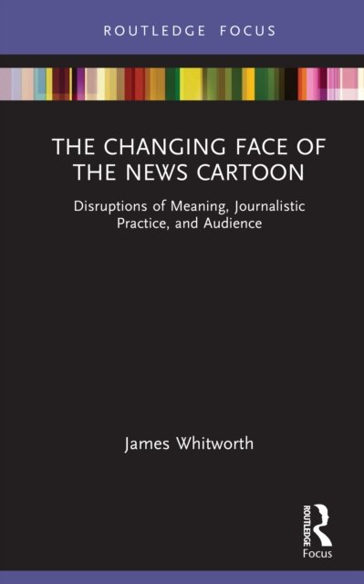 The Changing Face of the News Cartoon