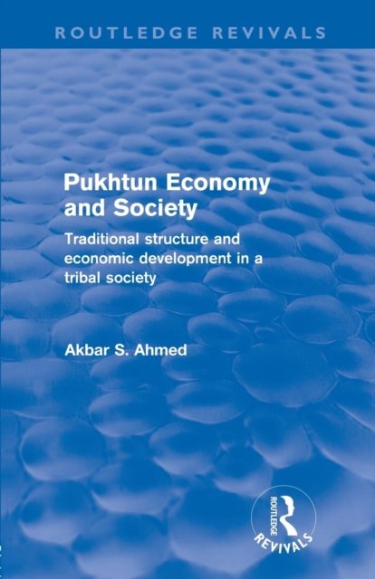Pukhtun Economy and Society
