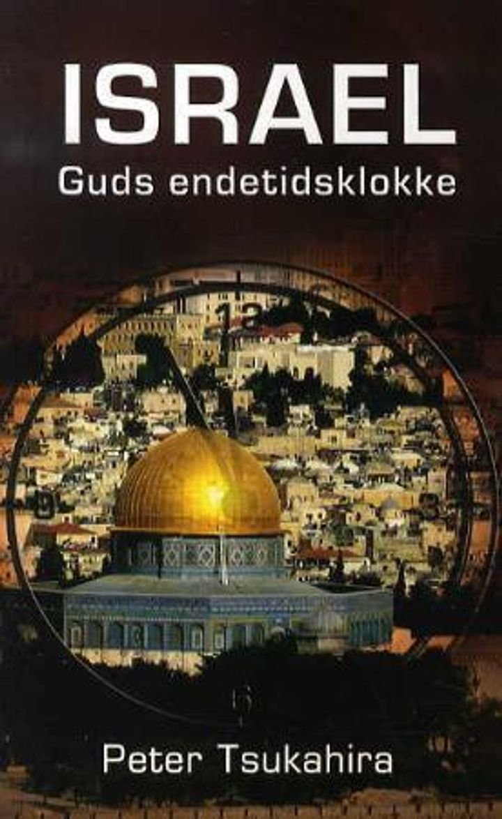 Israel - Guds endetidsklokke