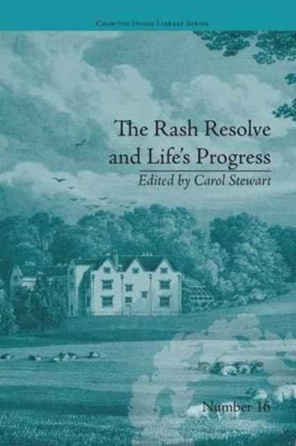 The Rash Resolve and Life''s Progress