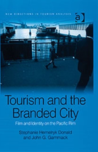 Tourism and the Branded City