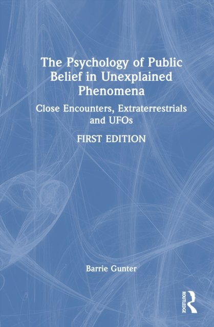 The Psychology of Public Belief in Unexplained Phenomena