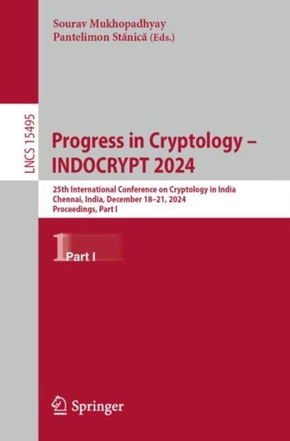 Progress in Cryptology ? Indocrypt 2024
