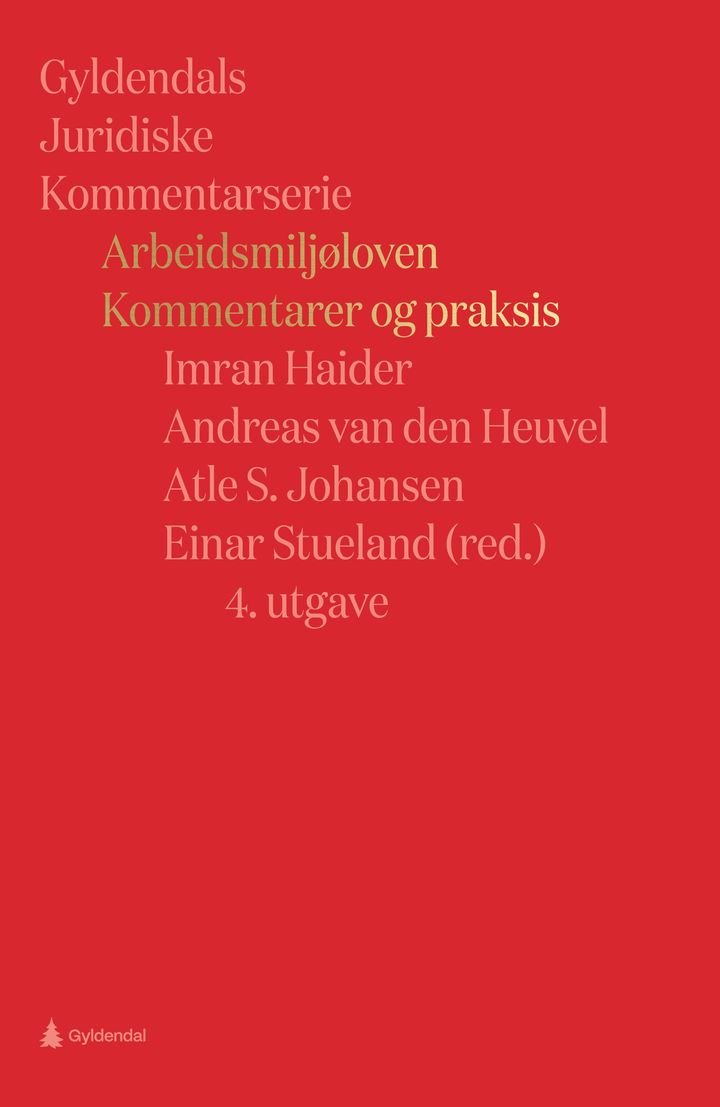 Arbeidsmiljøloven - kommentarer og praksis