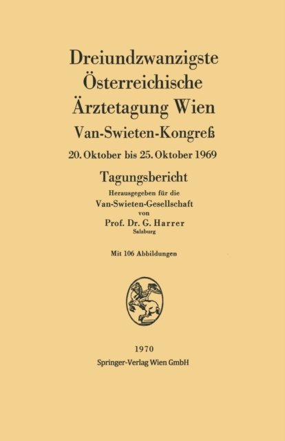 Dreiundzwanzigste Osterreichische Arztetagung Wien