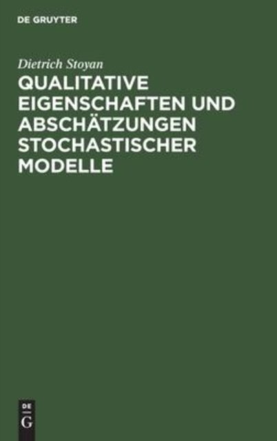 Qualitative Eigenschaften Und Abschatzungen Stochastischer Modelle