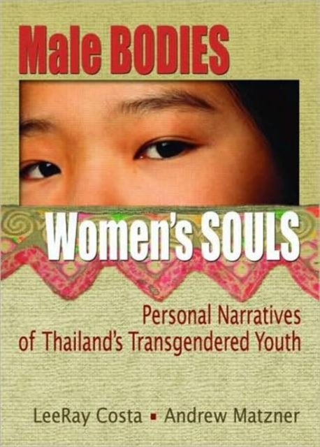 Male Bodies, Women''s Souls