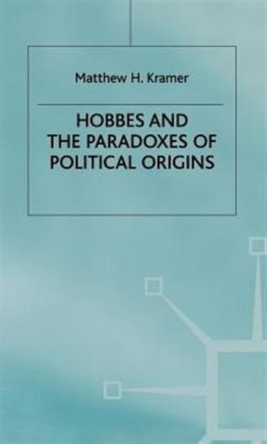 Hobbes and the Paradoxes of Political Origins