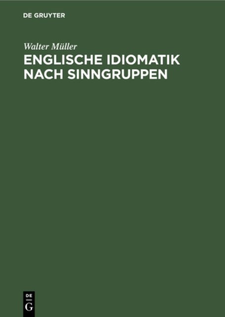 Englische Idiomatik Nach Sinngruppen