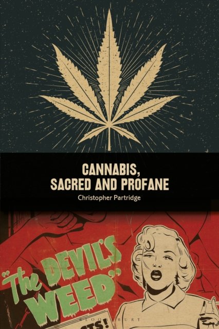 Cannabis, Sacred and Profane