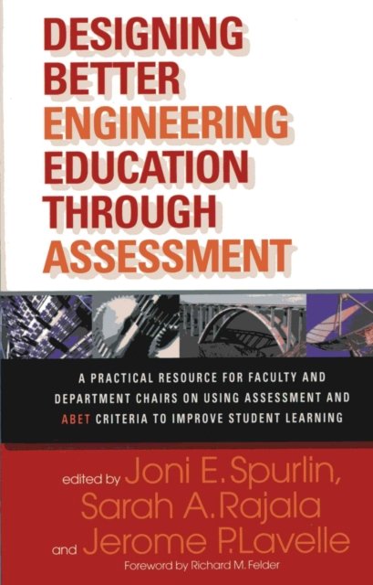 Designing Better Engineering Education Through Assessment