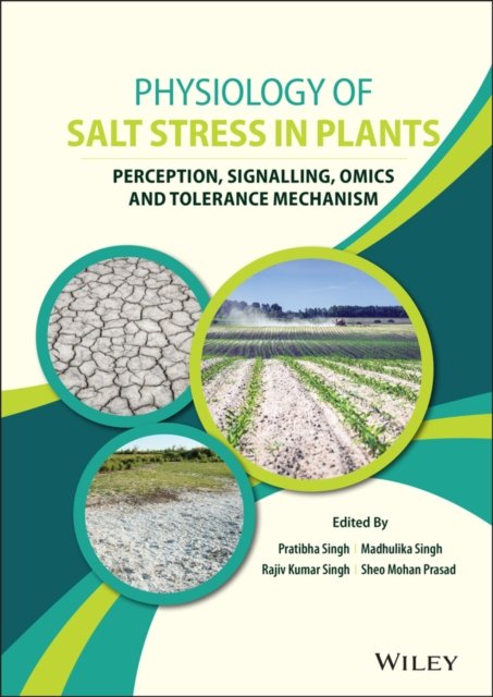 Physiology of Salt stress in Plants – Perception, Signalling, Omics and Tolerance Mechanism