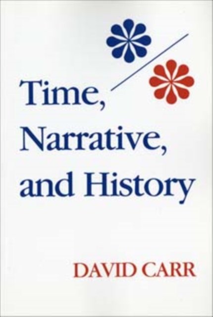 Time, Narrative, and History