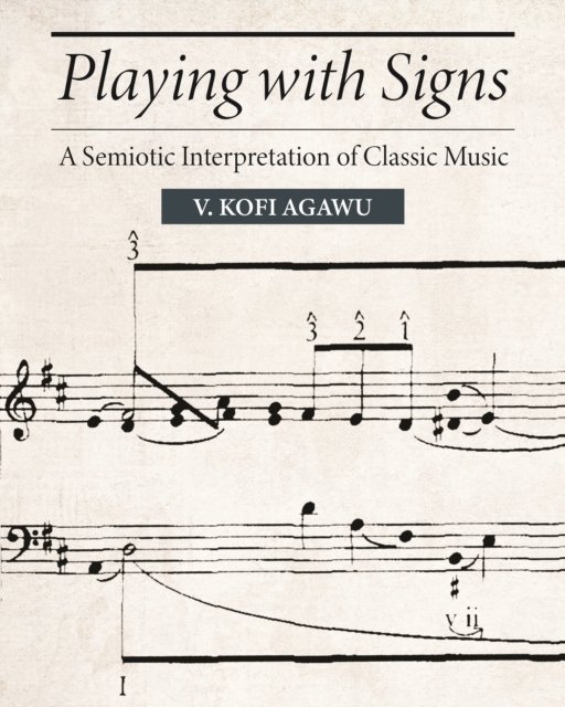 Playing with Signs – A Semiotic Interpretation of Classic Music