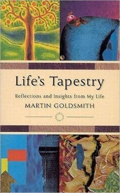 Life''s Tapestry