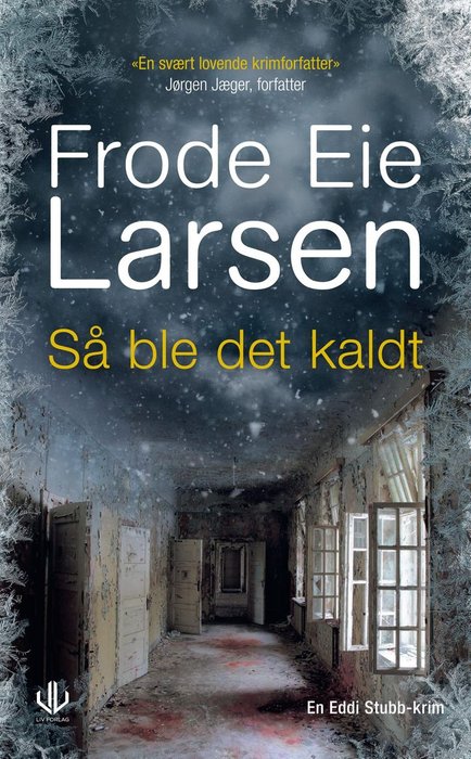 Så ble det kaldt