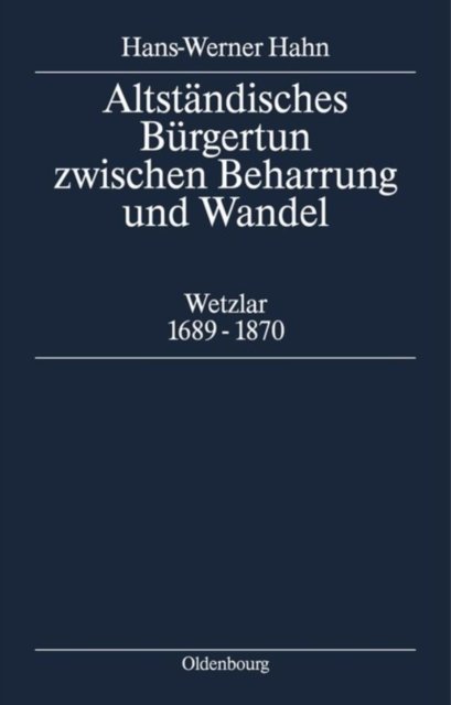 Altstandisches Burgertum zwischen Beharrung und Wandel