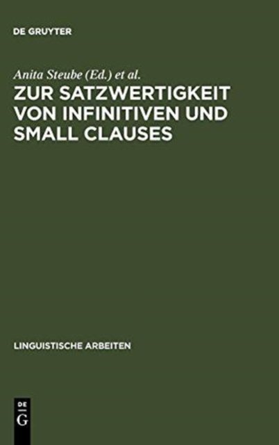 Zur Satzwertigkeit Von Infinitiven Und Small Clauses