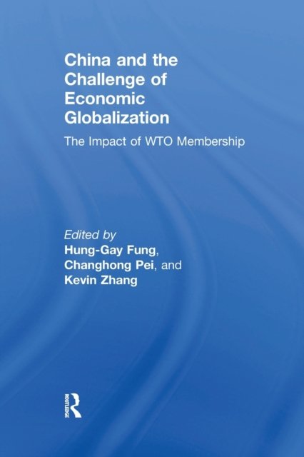 China and the Challenge of Economic Globalization