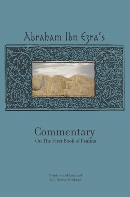 Rabbi Abraham Ibn Ezra''s Commentary on the First Book of Psalms